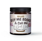 FABLED EMBERS* BUY ME BOOOKS AND CALL ME A GOOD GIRL | 9 ounce Candle