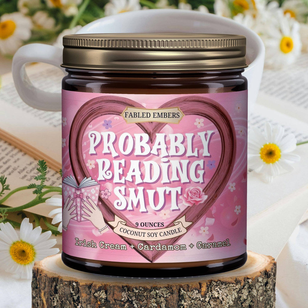 FABLED EMBERS* PROBABLY READING SMUT | Book Lovers 9oz Candle Coconut Soy